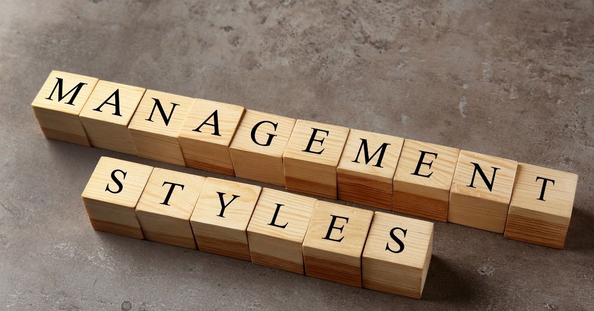 The Complete Guide to Different Management Styles and What They Mean