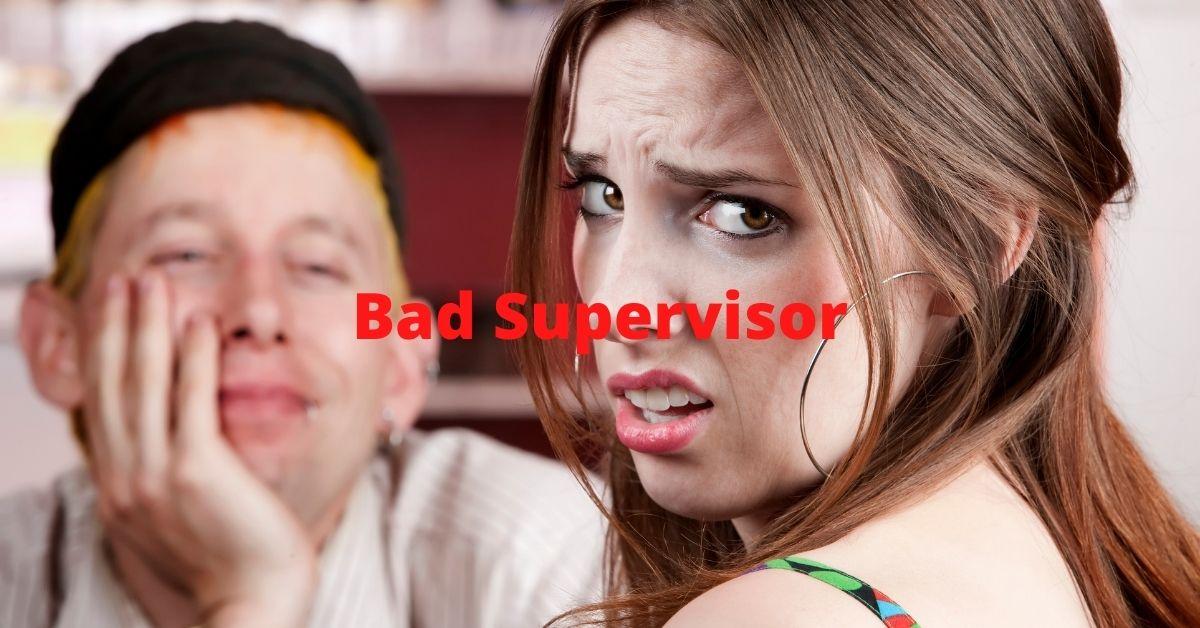 Bad supervisor