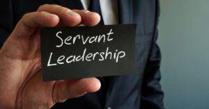 Defining Servant Leadership: What It Means and How to Apply It in Your Life